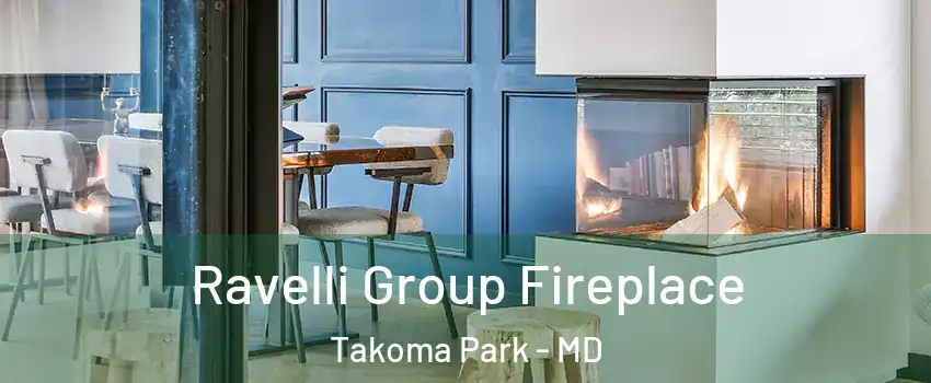  Ravelli Group Fireplace Takoma Park - MD